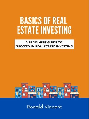 cover image of Basics of Real Estate Investing